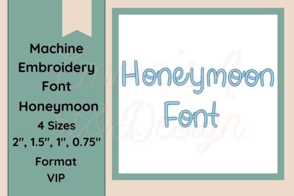 Honeymoon Machine Embroidery Font VIP